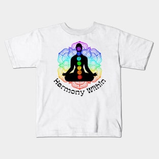 Harmony Within Chakra Meditation Kids T-Shirt